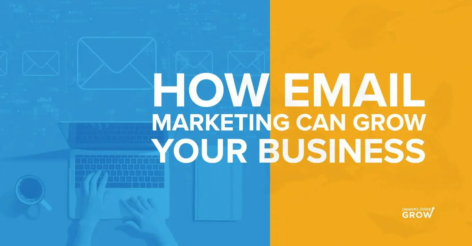 how email marketing can grow your business