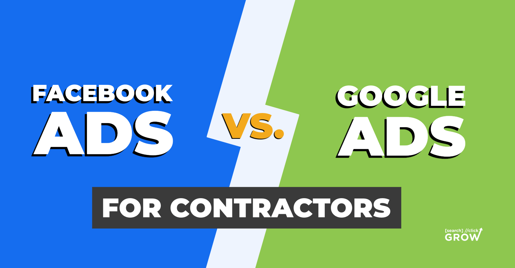 Facebook ads vs Google ads for contractors comparison graphic