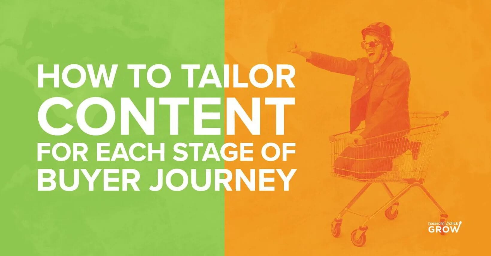 how to tailor content for each stage of the buyer journey