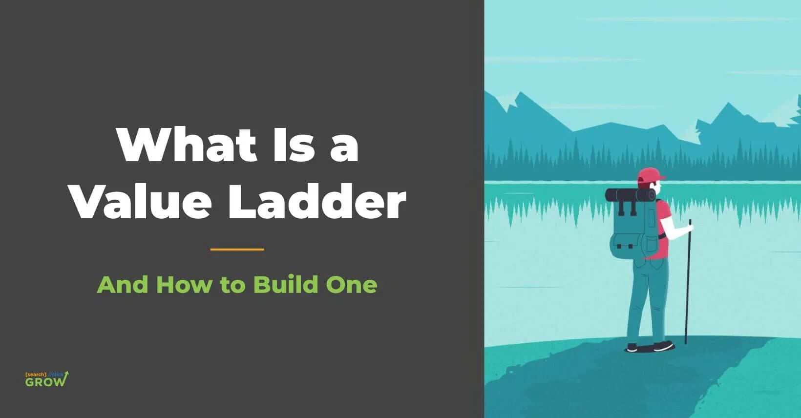 What Is a Value Ladder and How to Build One